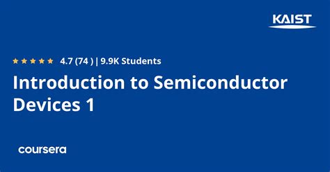 Introduction to Semiconductor Devices 1 (Coursera).